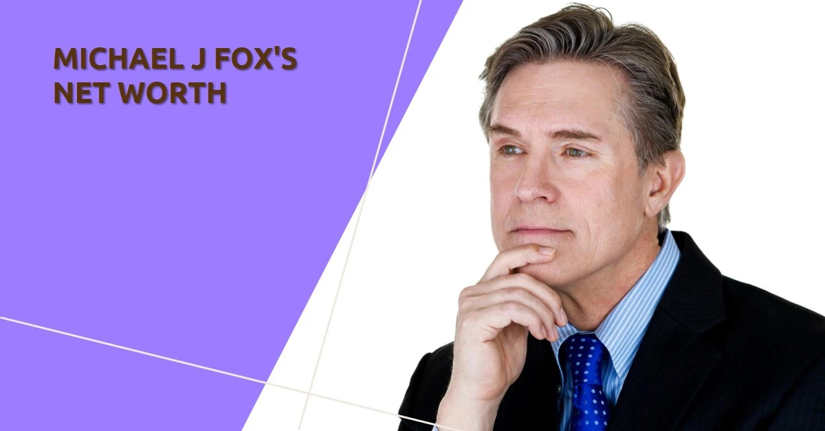 Michael J Fox Net Worth