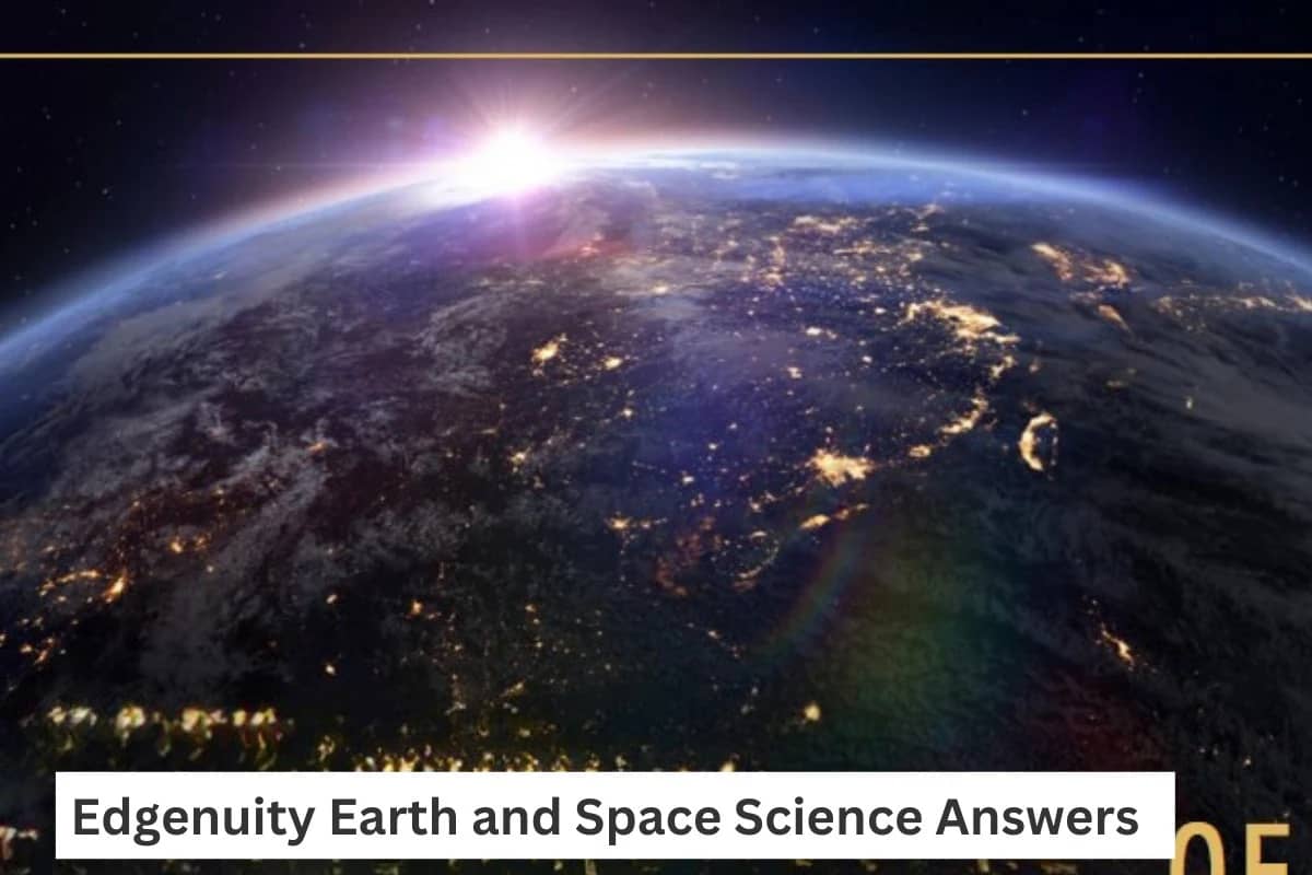 Edgenuity Earth and Space Science Answers